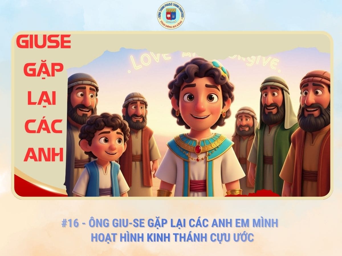 16 - Ông Giu-se Gặp Lại Các Anh Em Mình | Hoạt Hình Kinh Thánh Cựu Ước