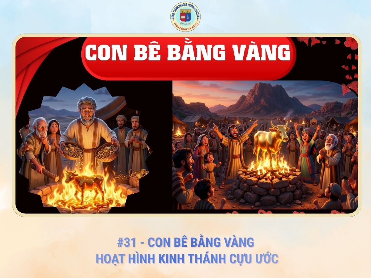 #31 - Con Bê Bằng Vàng| Hoạt Hình Kinh Thánh Cựu Ước