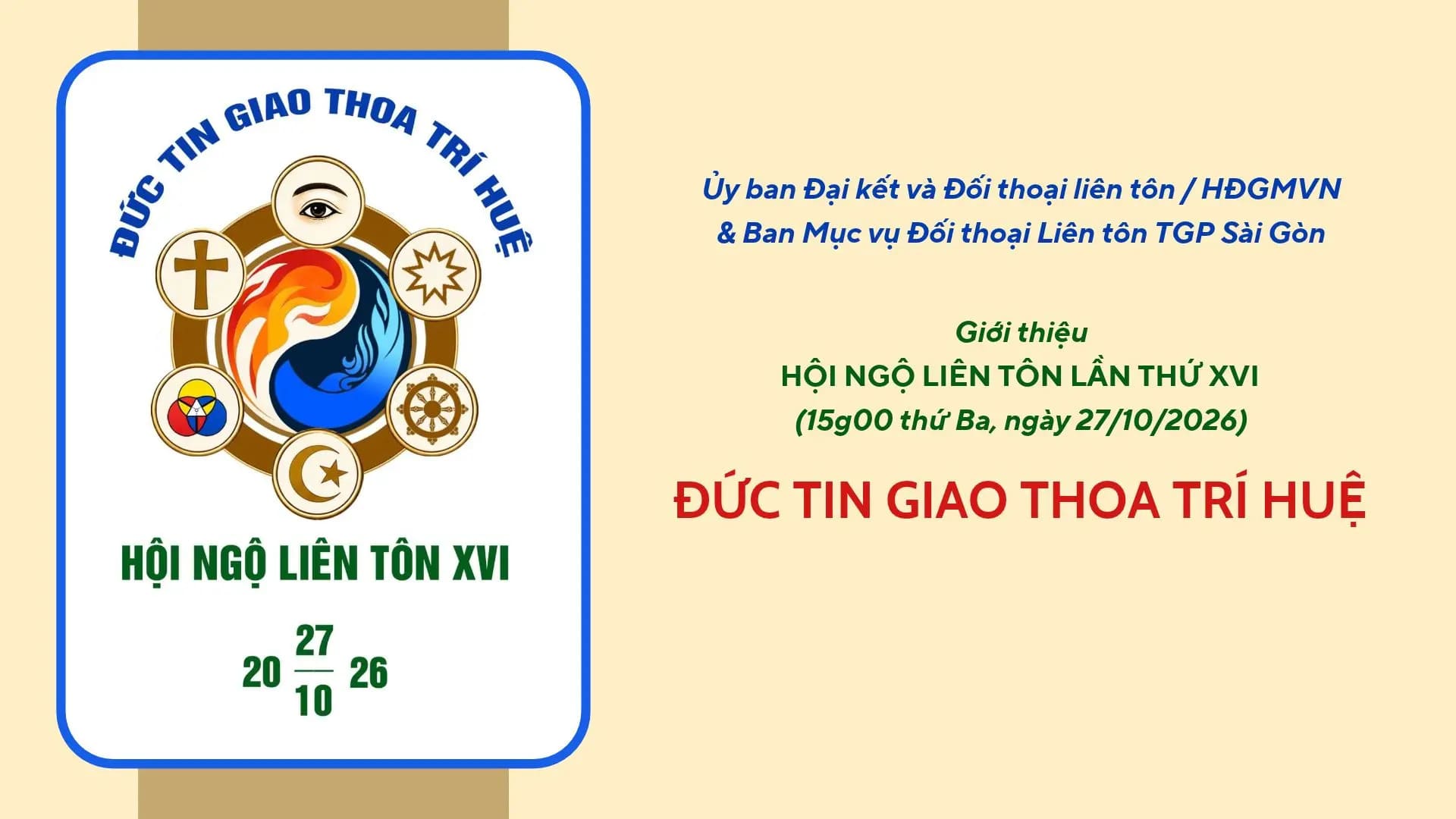 Giới Thiệu Hội Ngộ Liên Tôn Lần XVI Ngày 27/10/2026 - ĐỨC TIN GIAO THOA TRÍ HUỆ