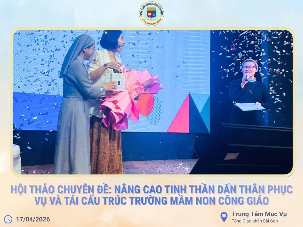 Hội thảo Chuyên đề: Nâng cao tinh thần dấn thân phục vụ và Tái cấu trúc trường mầm non Công giáo