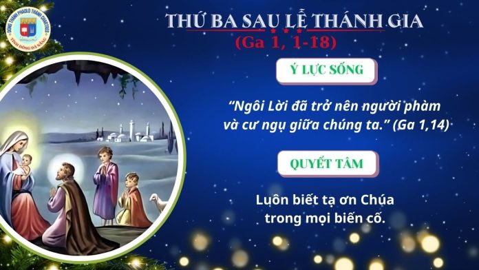 THỨ 3 SAU LỄ THÁNH GIA
