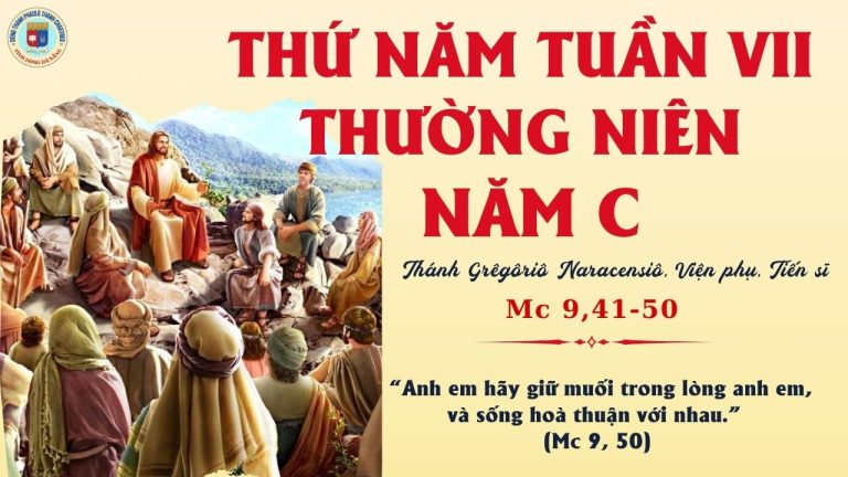 SNLC – THỨ NĂM TUẦN VII MÙA THƯỜNG NIÊN – Mc 9, 41-50