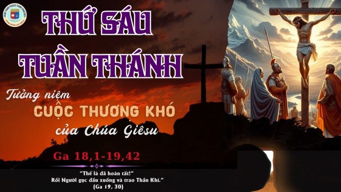 18.4okTHỨ 6 TUẦN THÁNH