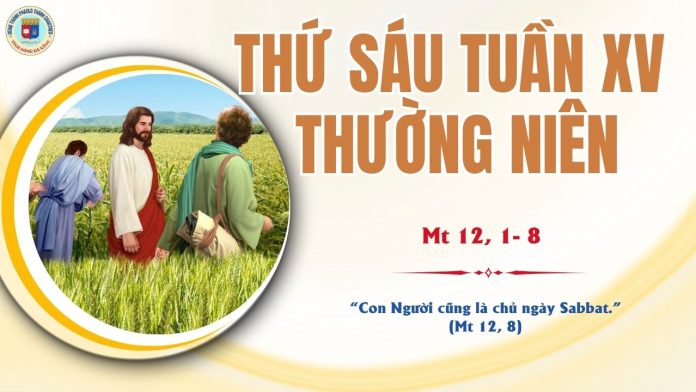 18.7 THỨ 6 TUẦN 15 TNc