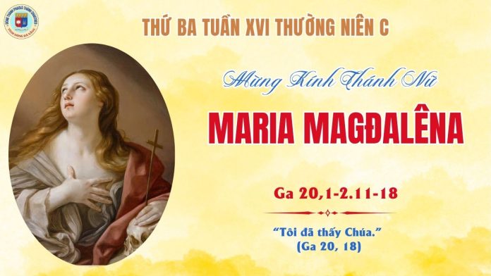 22.7 thánh MARIA MAGDALENA