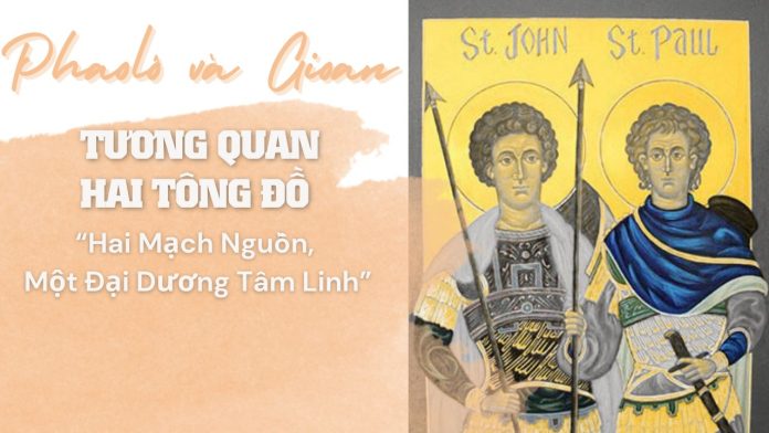 Kỳ 1. Phaolô và Gioan Tương Quan Hai Tông Đồ-30 Sept., 25-Final E - Copy