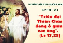 SNLC – THỨ NĂM TUẦN XXXII THƯỜNG NIÊN C – Lc 17, 20-25