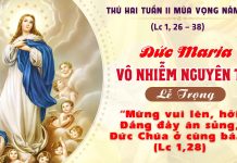SNLC – THỨ HAI TUẦN II MÙA VỌNG NĂM A – LỄ ĐỨC MARIA VÔ NHIỄM NGUYÊN TỘI, LỄ TRỌNG – Lc 1, 26 – 38