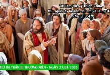 SNLC – THỨ BA TUẦN III THƯỜNG NIÊN – Mc 3, 31-35