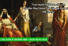 SNLC – THỨ SÁU TUẦN IV THƯỜNG NIÊN – Mc 6, 14- 29