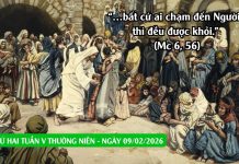 SNLC – THỨ HAI TUẦN V THƯỜNG NIÊN – Mc 6, 53-56
