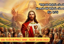 SNLC – THỨ SÁU TUẦN III PHỤC SINH – Ga 6, 52-59