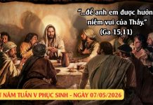 SNLC – THỨ NĂM TUẦN V PHỤC SINH – Ga 15, 9-11
